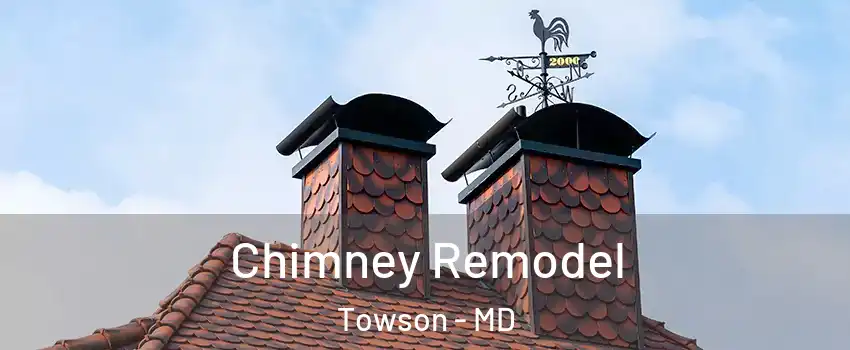  Chimney Remodel Towson - MD