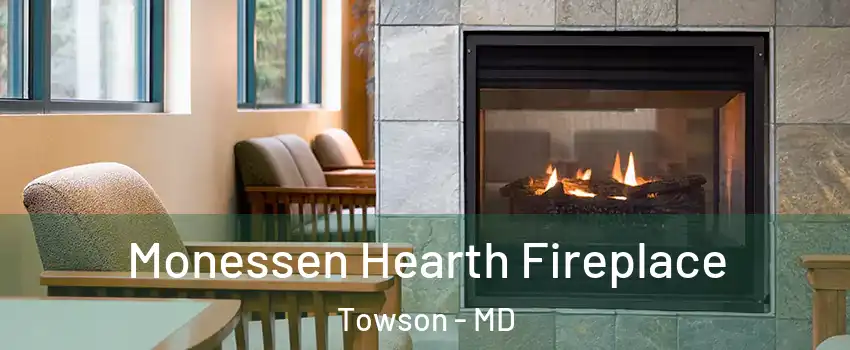  Monessen Hearth Fireplace Towson - MD